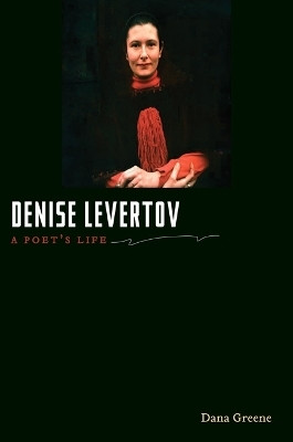 Denise Levertov(English, Hardcover, Greene Dana)