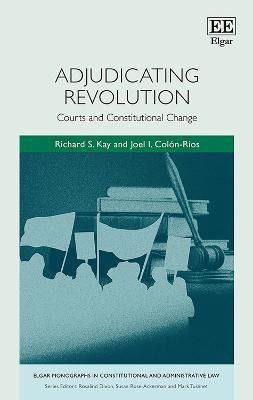 Adjudicating Revolution(English, Hardcover, Kay Richard S.)