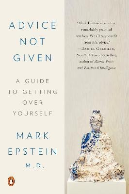 Advice Not Given(English, Paperback, Epstein Mark)