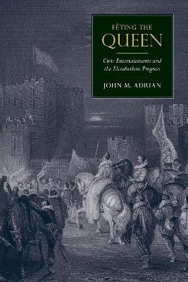 Feting the Queen(English, Hardcover, Adrian John Mark)