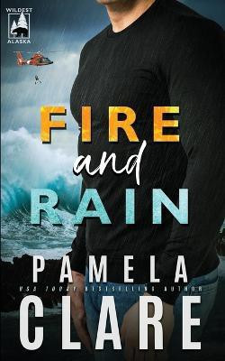 Fire and Rain(English, Paperback, Clare Pamela)