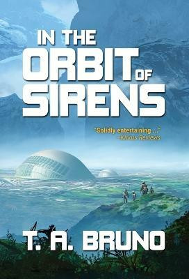 In the Orbit of Sirens(English, Hardcover, Bruno T A)