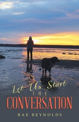Let Us Start the Conversation(English, Paperback, Reynolds Rae)