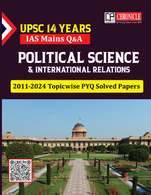 UPSC 14 Years IAS Mains Q&A Political Science & International Relations 2011-2024 Topicwise PYQ Solved Papers(Paperback, Chronicle Editorial Team)