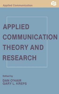 Applied Communication Theory and Research(English, Paperback, unknown)