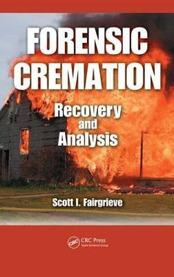 Forensic Cremation Recovery and Analysis(English, Electronic book text, Fairgrieve Scott I.)