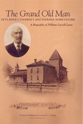 Grand Old Man of Purdue University and Indiana Agriculture(English, Hardcover, Whitford Frederick)