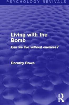 Living with the Bomb(English, Paperback, Rowe Dorothy)
