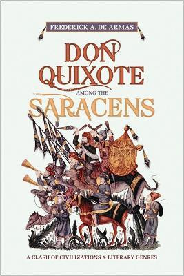 Don Quixote Among the Saracens(English, Electronic book text, de Armas Frederick A.)