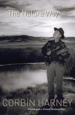The Nature Way(English, Paperback, University of Nevada Press)