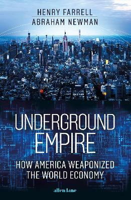 Underground Empire(English, Hardcover, Farrell Henry)