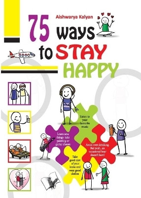 75 Ways to Stay Happy(English, Paperback, Kalyan Aishwarya)