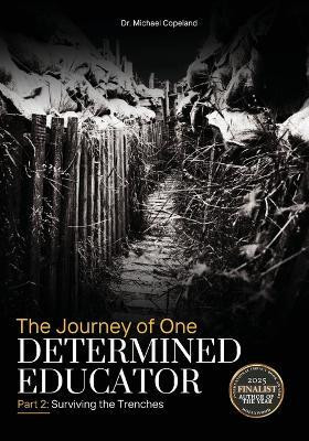The Journey of One Determined Educator Part 2(English, Paperback, Copeland Michael)