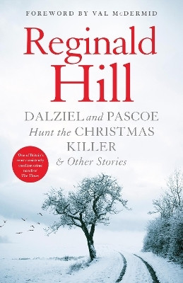Dalziel and Pascoe Hunt the Christmas Killer & Other Stories(English, Paperback, Hill Reginald)