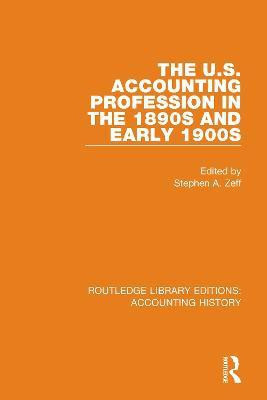 The U.S. Accounting Profession in the 1890s and Early 1900s(English, Paperback, unknown)