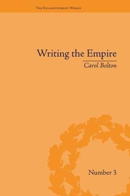 Writing the Empire(English, Paperback, Bolton Carol)