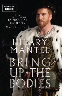Bring Up the Bodies(English, Paperback, Mantel Hilary)