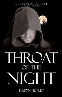 Throat of the Night(English, Paperback, Henley Karyn)