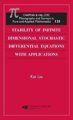Stability of Infinite Dimensional Stochastic Differential Equations with Applications(English, Electronic book text, Liu Kai)