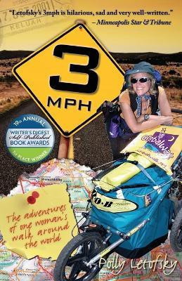 3mph  - The Adventures of One Woman's Walk Around the World(English, Paperback, Letofsky Polly)