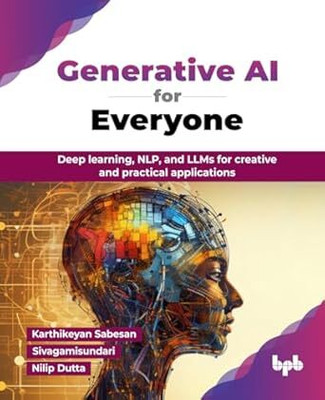 Generative AI for Everyone(English, Paperback, Sabesan Karthikeyan)