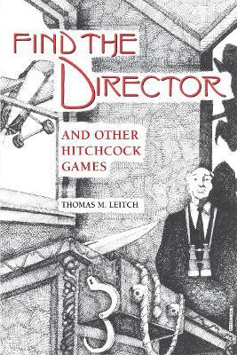 Find the Director and Other Hitchcock Games(English, Paperback, Leitch Thomas M.)