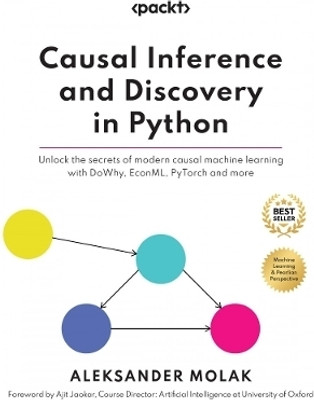 Causal Inference and Discovery in Python(English, Paperback, Molak Aleksander)