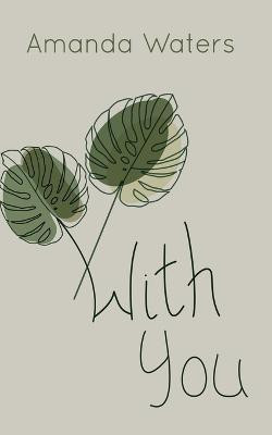 With You(English, Paperback, Waters Amanda)