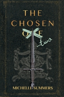 The Chosen...Two(English, Paperback, Summers Michelle)