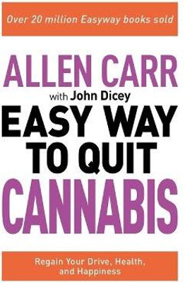Allen Carr: The Easy Way to Quit Cannabis(English, Paperback, Carr Allen)