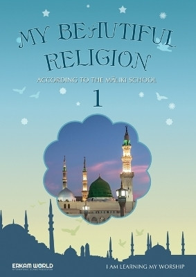 I am Learning my acts of Worship According to the Maliki School - My Beautiful Religion. Vol 1(English, Paperback, Salman Faruk)
