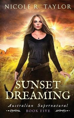 Sunset Dreaming(English, Paperback, Taylor Nicole R)