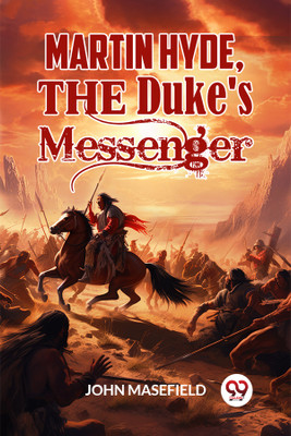 Martin Hyde, the Duke's Messenger (Edition2024)(English, Paperback, Masefield John)