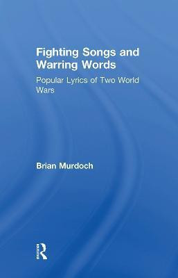 Fighting Songs and Warring Words(English, Paperback, Murdoch Brian)