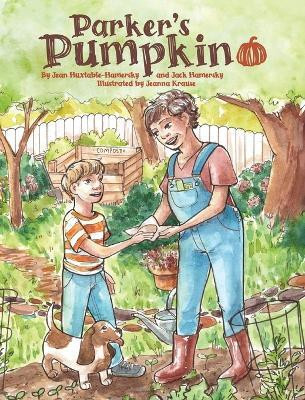 Parker's Pumpkin(English, Hardcover, Huxtable-Hamersky Jean)