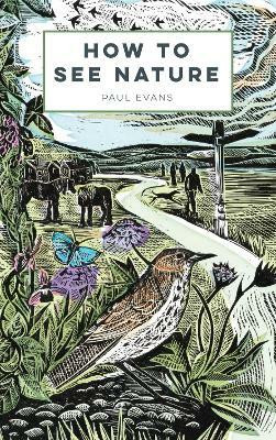 How to See Nature(English, Paperback, Evans Paul)