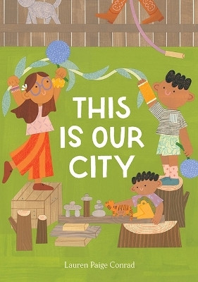 This Is Our City(English, Hardcover, Conrad Lauren Paige)