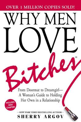 Why Men Love Bitches(English, Paperback, Argov Sherry)