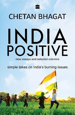 India Positive(English, Paperback, Bhagat Chetan)