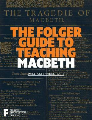 The Folger Guide to Teaching Macbeth(English, Paperback, unknown)
