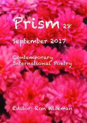 Prism 28 - September 2017(English, Paperback, Wiseman Ronald)