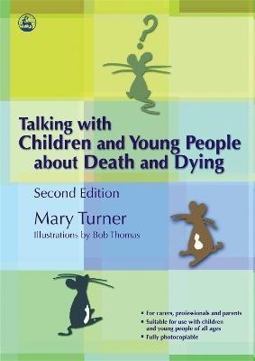 Talking with Children and Young People about Death and Dying(English, Paperback, Turner Mary)