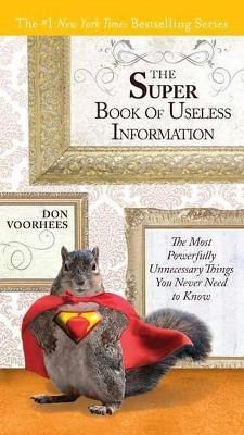 The Super Book of Useless Information(English, Paperback, Voorhees Don)
