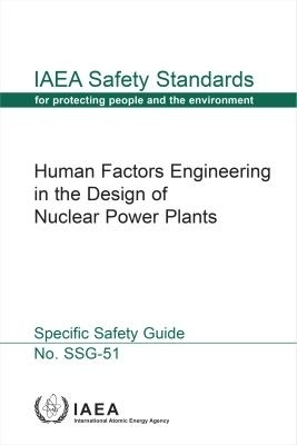 Human Factors Engineering in the Design of Nuclear Power Plants(English, Paperback, IAEA)