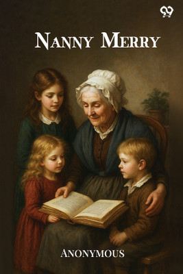 Nanny Merry (Edition1)(English, Paperback, Anonymous)