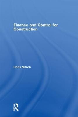 Finance and Control for Construction(English, Hardcover, March Chris)