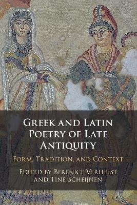 Greek and Latin Poetry of Late Antiquity(English, Paperback, unknown)