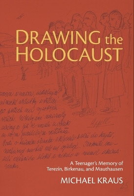 Drawing the Holocaust(English, Hardcover, Kraus Michael)