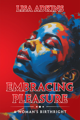 Embracing Pleasure(English, Paperback, Adkins Lisa)