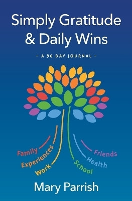 Simply Gratitude & Daily Wins(English, Paperback, Parrish Mary E)